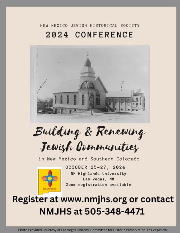 NM Jewish Historical Society FALL CONFERENCE Oct. 25-27 Las Vegas, New Mexico ~